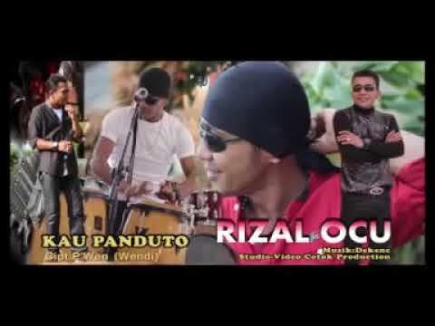 LAGU OCU - KAU PANDUTO - RIZAL OCU #laguocu