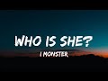 I Monster - Who Is She? (Lyrics) 