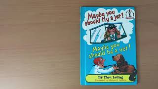 Maybe You Should Fly a Jet! Read aloud