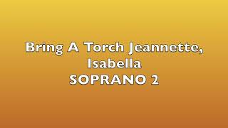 Bring A Torch Jeannette, Isabella SOPRANO 2