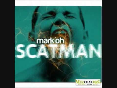 mark oh - scatman major tosh remix