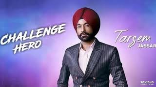 Challenge Hero   Tarsem Jassar Full song   R Guru   Latest Punjabi Song 2018