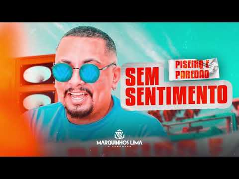 MARQUINHOS LIMA - SEM SENTIMENTO (Felipe Amorim)