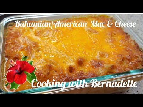 Bahamian American Mac & Cheese. Cooking with Bernadette Clayborne.