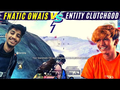 Owais Vs ClutchGod | Fnatic Vs entity Gaming Scrims