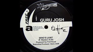 Guru Josh – Who's Law? (Exclusive Promo Version)