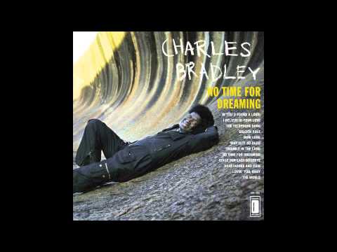 Charles Bradley & The Menahan Street Band - Lovin You Baby