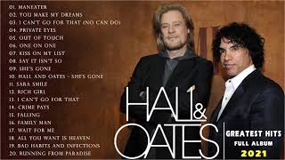 Daryl Hall &amp; John Oates Greatest Hits Full Album 2021 - Hall &amp; Oates Best Songs Playlist Collection
