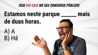 Qual a diferença entre "Há" e "A"? - Teoria e Questões para concurso