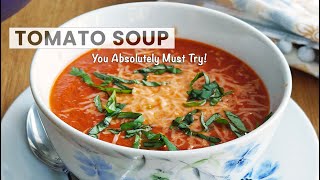 Easy Creamy TOMATO SOUP Recipe | So Delicious!