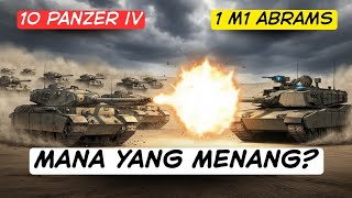 Jika 1 Unit M1 Abrams vs 10 Unit Tank Panzer IV, Siapa yang Menang? | Simulasi