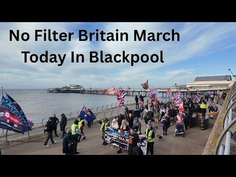 Blackpool See's "No Filter Britain" March Through The Town!