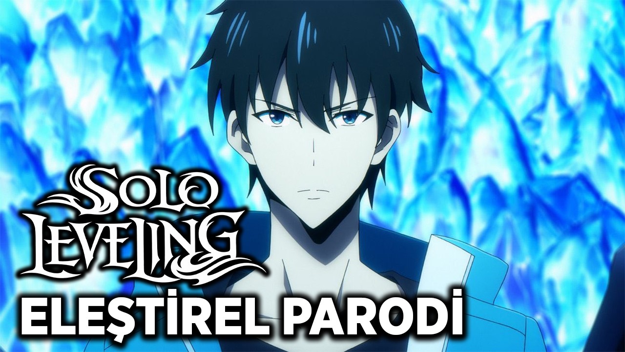 SOLO LEVELING - PART 2 | ELEŞTİREL PARODİ