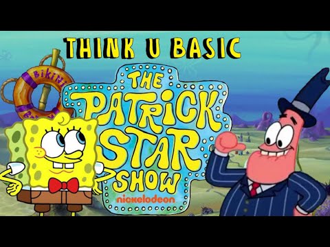 Think U Basic S1 E23"Patrick Star Show"