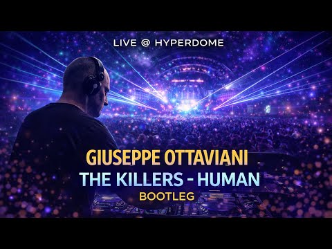 Giuseppe Ottaviani - "The Killers - Human" | BOOTLEG | LIVE @ HYPERDOME #trance #anthem #rave #2024