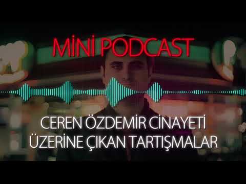 MP - Ceren Özdemir Cinayeti Üzerine Çıkan Tartışmalar