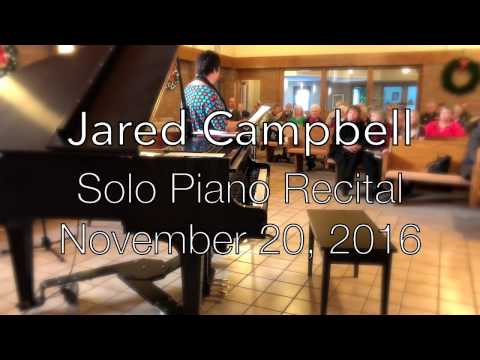 Jared Campbell Solo Piano Recital 11/20/16 [4K]