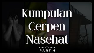 Download lagu Kumpulan Cerpen Nasehat - Cerita Pendek Nasihat dari Resonansi Jiwa Part 6 mp3