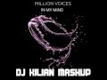 Million Voices In My Mind (DJ KILIAN Mash-up ...