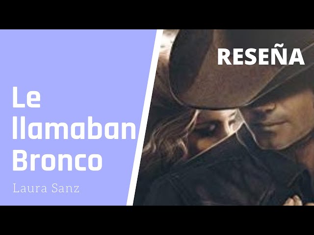 Vídeo relacionado con Le llamaban Bronco