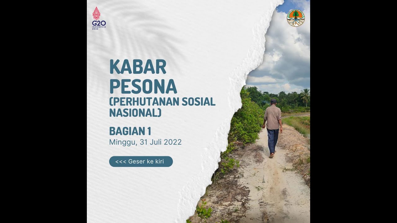 KABAR PESONA (PERHUTANAN SOSIAL NASIONAL) MINGGU, 31 JULI 2022
