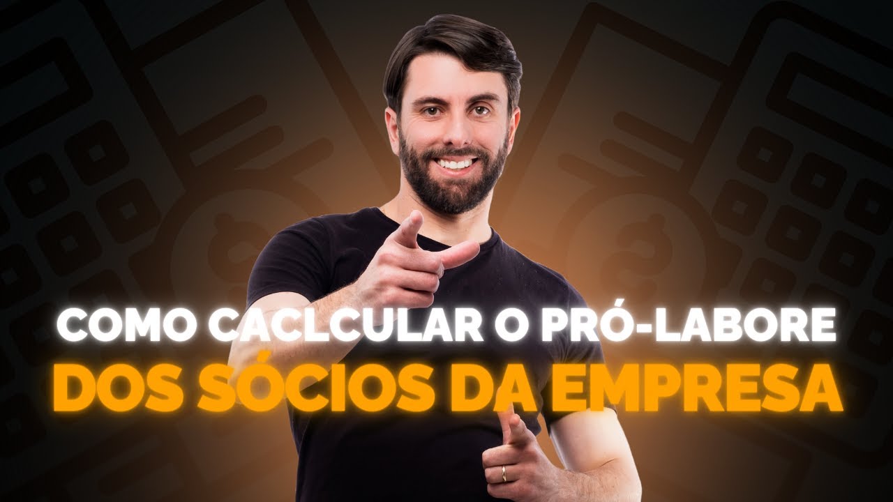 Como Calcular o Pró-Labore dos Sócios: Guia Completo para Empresários