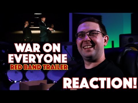 REACTION! War on Everyone Official Red Band Trailer #1 - Action Comedy Movie 2016