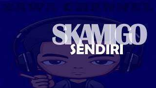 Download lagu Skamigo - sendiri (lyric) mp3 Download lagu Skamigo - sendiri (lyric) mp3