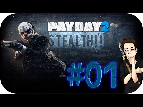 [Deadwish] Payday2 Stealth #01 Bankraub:Gold! [Let's Play | Deutsch | HD]