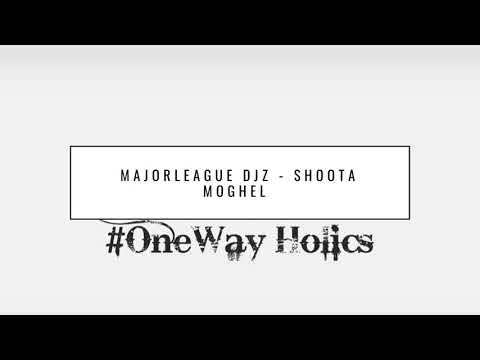 MAJORLEAGUE DJZ & FOCALISTIC FT THE LOWKEYS  - SHOOTA MOGHEL
