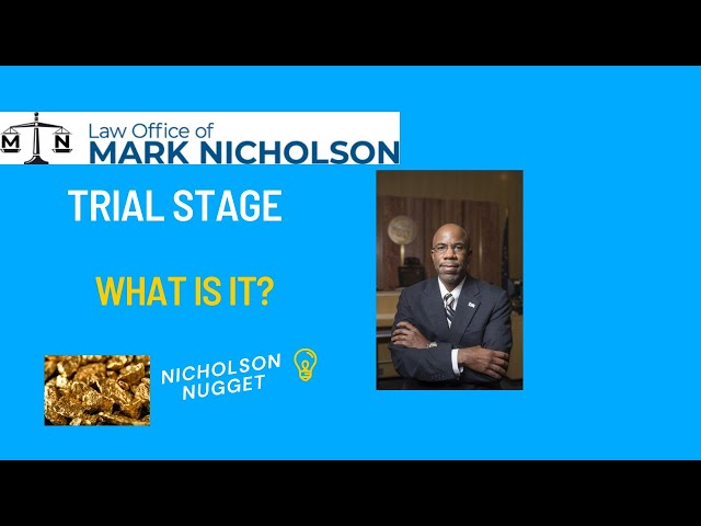 Understanding The Trial Phase Insights From Attorney Mark Nicholson Galaxy 