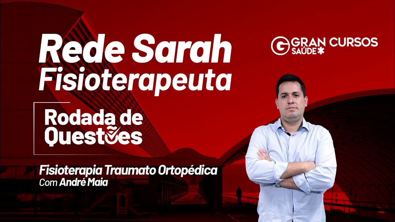 Watch Now Rede Sarah Fisioterapeuta: Jornada de Questões - Fisioterapia Traumato Ortopédica com André Maia Rede Sarah Fisioterapeuta: Jornada de Questões - Fisioterapia Traumato Ortopédica com André Maia