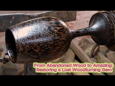 From Abandoned Wood to Amazing: Restoring a Lost Woodturning Gem
