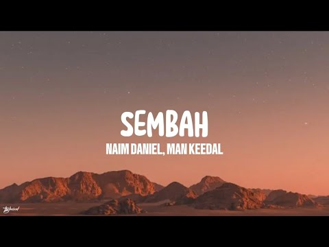 Naim Daniel, Man Keedal - Sembah (Lyrics)