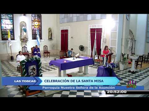 CELEBRACIÓN DE LA SANTA MISA (PARROQUIA LAS TOSCAS  29 DE NOVIEMBRE 2025