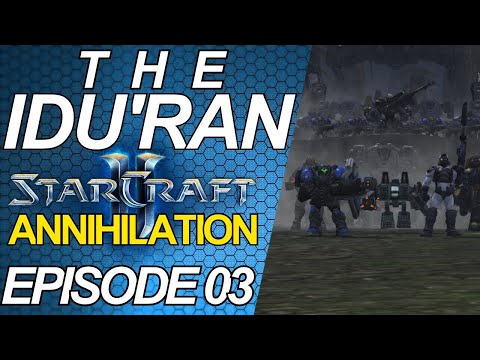 The Idu'ran | StarCraft 2 Annihilation Custom Campaign | Part #3