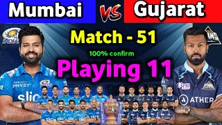 IPL 2022 - Mumbai Indians vs Gujarat Titans playing 11 | 48th match | MI vs GT playing 11