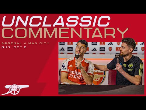 UnClassic Commentary | Martinelli x Jorginho | Arsenal vs Manchester City (1-0) | Premier League