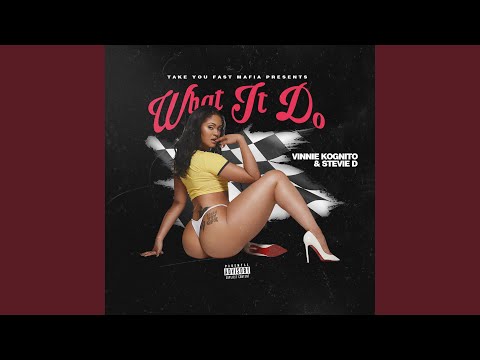 What It Do (feat. Stevie D)