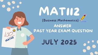 Answer PYQ MAT112 July 2025