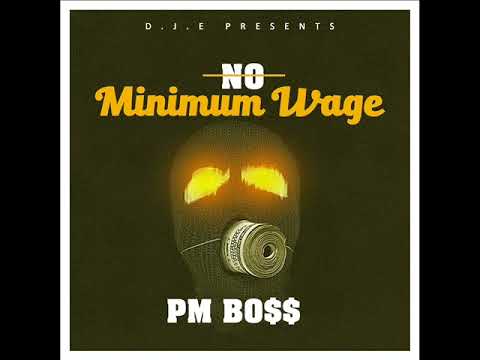 PMBOSS - NO MINIMUM WAGE (prod by falcon)