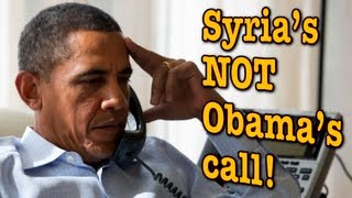 Obama Has No Authority to Attack Syria over Chemical Weapons, IT'S ILLEGAL