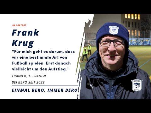 Im Porträt: Frank Krug, "neuer" Trainer der 1. Frauen bei Berolina Mitte