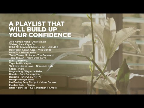 A Playlist That Build Up Your Confidence