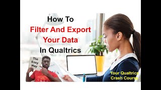 How To Filter And Export Your Data In Qualtrics