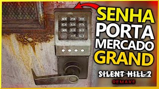 SILENT HILL 2 Remake COMO ABRIR A PORTA COM SENHA DO MERCADO GRAND(Dificuldade Padrão)!!