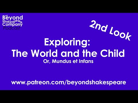 The World and the Child (Mundus et Infans) (Beyond Shakespeare, webcam, 2021)