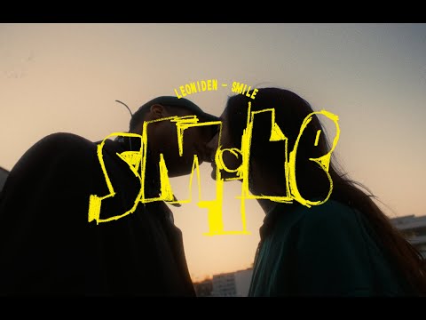 Leoniden - Smile I Offizielles Video