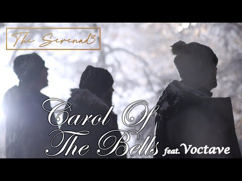 Carol Of The Bells (feat. Voctave) | Official Music Video | The Serenad3 Cover