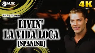 Ricky Martin - Livin&#39; La Vida Loca [Spanish] - 4K• ULTRA HD (REMASTERED UPSCALE)